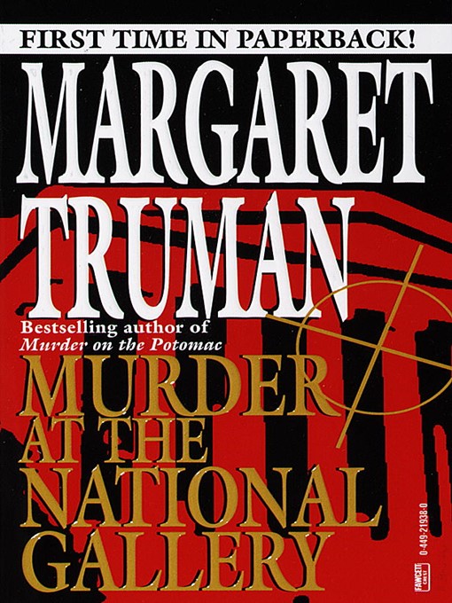 Title details for Murder at the National Gallery by Margaret Truman - Available